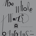 The whole world a Bauhaus /