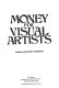 Money for visual artists /