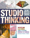 Studio thinking : the real benefits of visual arts education /