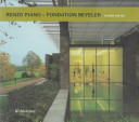 Renzo Piano : Fondation Beyeler : a home for art /