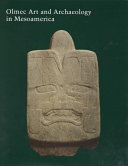 Olmec art and archaeology in Mesoamerica /