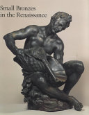 Small bronzes in the Renaissance /