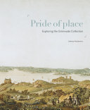 Pride of place : exploring the Grimwade collection /