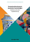 Provenienzforschung in deutschen Sammlungen : Einblicke in zehn Jahre Projektförderung /