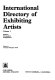 Dictionary of contemporary artists /