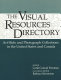 The visual resources directory : art slide and photograph collections in the United States and Canada /