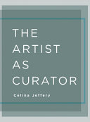 The artist as curator /