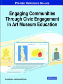 Engaging communities through civic engagement in art museum education /