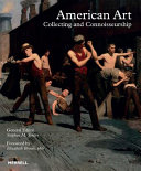 American art : collecting and connoisseurship /