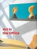 Art in the office : ING art collection, a universal language /