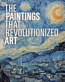 The paintings that revolutionized art /