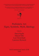 Prehistoric art : signs, symbols, myth, ideology /