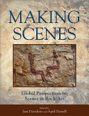 Making scenes : global perspectives on scenes in rock art /