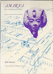 Amarna, city of Akhenaton and Nefertiti: key pieces from the Petrie Collection /