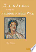 Art in Athens during the Peloponnesian War /