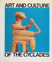 Art and culture of the Cyclades in the third millennium B.C. /