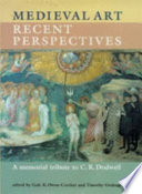 Medieval art : recent perspectives : a memorial tribute to C.R. Dodwell /