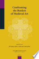 Confronting the borders of medieval art /