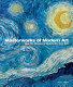 Masterworks of modern art from the Museum of Modern Art, New York /