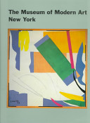 The Museum of Modern Art, New York : the history and the collection /