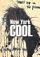 New York cool : painting and sculpture from the NYU Art Collection /