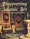 Discovering Islamic art : scholars, collectors and collections 1850-1950 /