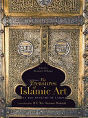 The treasures of Islamic art in the museums of Cairo /
