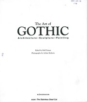 The Art of Gothic : architecture, sculpture, painting /