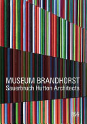 Museum Brandhort, the architecture /