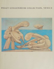 Peggy Guggenheim Collection, Venice, the Solomon R. Guggenheim Foundation /