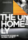 The unhomely : phantom scenes in global society /