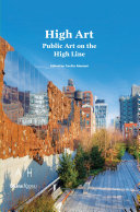 High art : public art on the High Line /