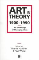 Art in theory : 1900-1990: an anthology of changing ideas /