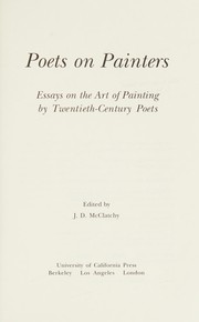 Poets on painters : essays on the art of painting by Twentieth-century poets /