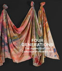 Four generations : the Joyner/Giuffrida collection of abstract art /