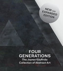 Four generations : the Joyner Giuffrida collection of abstract art /