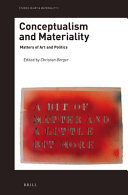 Conceptualism and materiality : matters of art and politics /