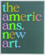 The Americans : new art /