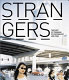 Strangers : the first ICP triennial of photography and video /