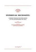 Internal necessity : a reader tracing the inner logics of the contemporary art field /