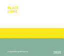 Place libre : a proposition /