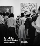 Art of the United States, 1750-2000 : primary sources /