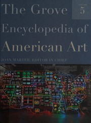 The Grove encyclopedia of American art /