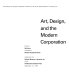 Art, design, and the modern corporation : the collection of Container Corporation of America, a gift to the National Museum of American Art /