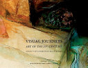 Visual journeys : art of the 21st century : Society of Layerists in Multi-Media /