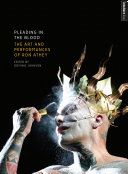 Pleading in the blood : the art and performances of Ron Athey /