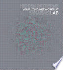 Hidden patterns : visualizing networks at BarabásiLab /