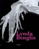 Lynda Benglis /