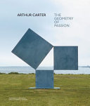 Arthur Carter : the geometry of passion /