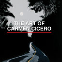 The art of Carmen Cicero /